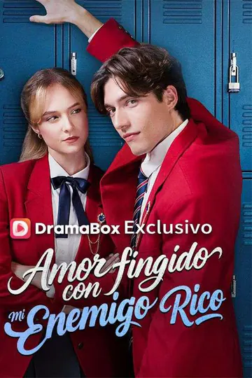 Póster de Amor fingido con mi enemigo rico (Doblado)