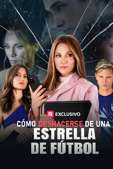 Póster de Cómo deshacerse de una estrella de fútbol
